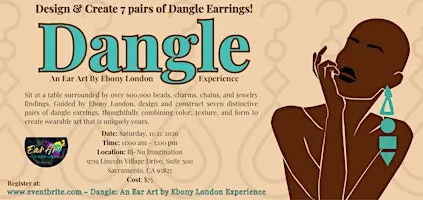 Dangle: An Ear Art by Ebony London Experience