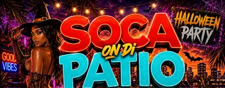 Soca on Di Patio Halloween (The Sexiest Soca Party in Queens )