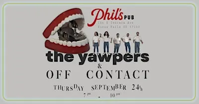 The Yawpers  &  Off Contact