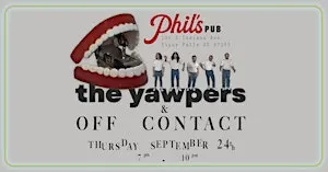 The Yawpers  &  Off Contact