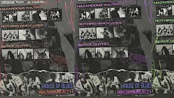 An Evening with Hazardous Youth and Nothing Who Cares Featuring Space Rhyno