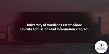 University of Maryland Eastern Shore On-Site Admissions & Info Program