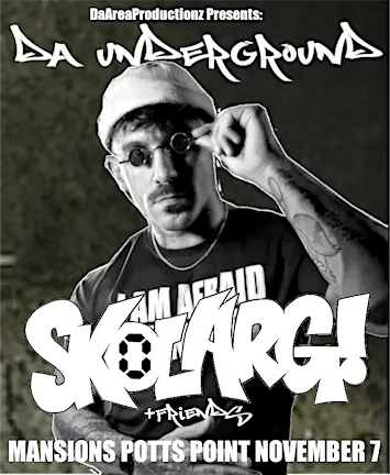 DAP: DA UNDERGROUND SKOLARG AND FRIENDS