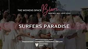 BLOOM: Surfers Paradise - Self Love Experience with The Women's Space