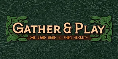 Gather & Play