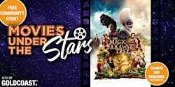 Movies Under the Stars: The Magic Faraway Tree, Ormeau - Free