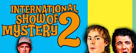 International show of Mystery 2