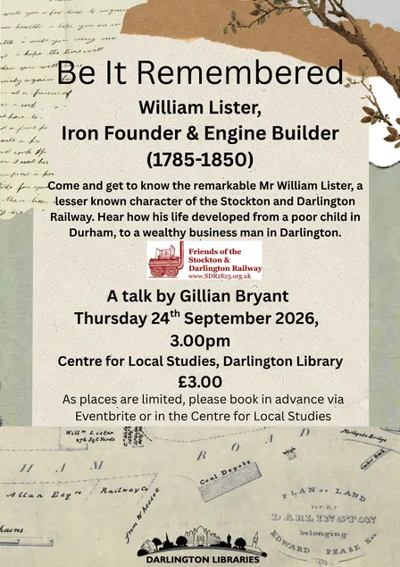 Be It Remembered: William Lister, Iron Founder & Engine Builder (1785-1850)
