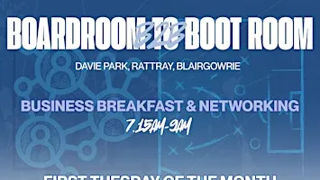 Boardroom to Boot Room (B2B) Networking Breakfast