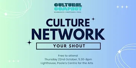 Cultural Compact / Your Shout: Culture Network (October 2026)