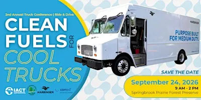Clean Fuels for Cool Trucks - Truck Seminar and Ride and Drive