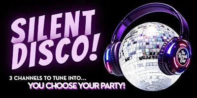 Silent Disco: The Royal Bar