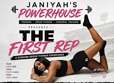 JANIYAH’S POWERHOUSE - The First Rep