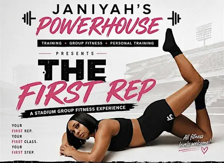 JANIYAH’S POWERHOUSE - The First Rep