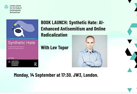 Book Launch: Synthetic Hate. With Lev Topor.