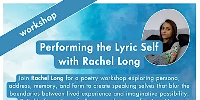 Performing the Lyric Self: workshop with Rachel Long