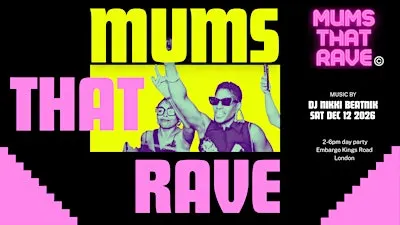 Mums That  Rave  London  Xmas Party Saturday 12th December 2026
