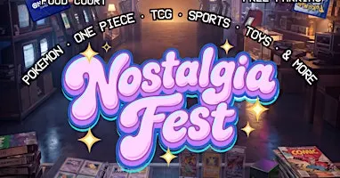 Nostalgia Fest Expo at Square One | FREE 3-Day GTA TCG & Collectibles Show