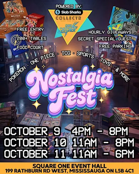 Nostalgia Fest Expo at Square One | FREE 3-Day GTA TCG & Collectibles Show