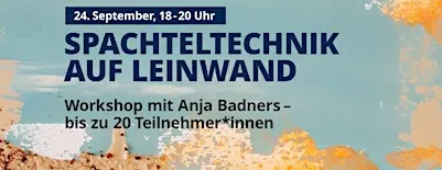 Kreativworkshop Spachteltechnik auf Leinwand