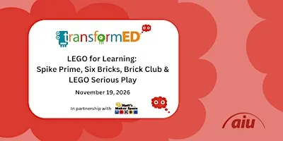 LEGO for Learning: Spike Prime, Six Bricks, Brick Club, & Lego Serious Play
