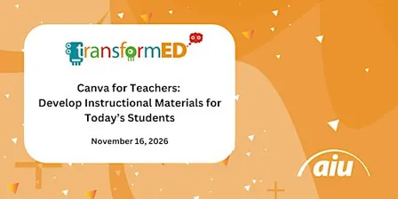 Canva for Teachers: Develop Instructional Materials for Today’s Students