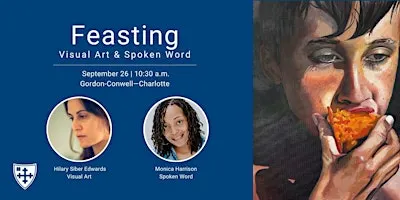 Feasting: Visual Art & Spoken Word