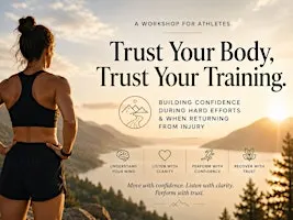 Trust Your Body, Trust Your Training