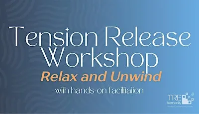 Tension Release Workshop