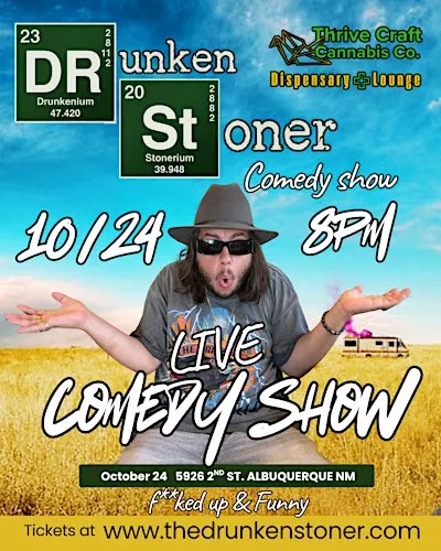 The Drunken Stoner Comedy Show: Breaking Balls Live from New Mexico