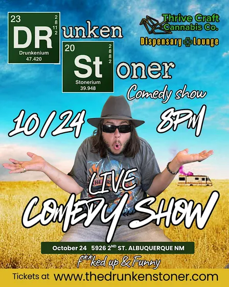 The Drunken Stoner Comedy Show: Breaking Balls Live from New Mexico