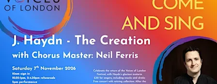 Voices of London Festival: Come and Sing Haydn Creation with Neil Ferris