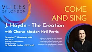 Voices of London Festival: Come and Sing Haydn Creation with Neil Ferris