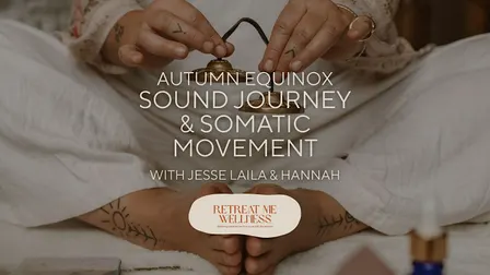 Autumn Equinox Sound Journey & Somatic Movement in Stroud with Jesse Laila