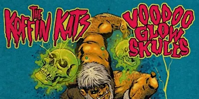 Voodoo Glow Skulls & The Koffin Kats - Rochester, NY