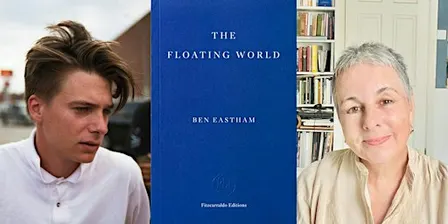 Ben Eastham & Jennifer Higgie: The Floating World
