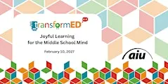 Joyful Learning for the Middle School Mind