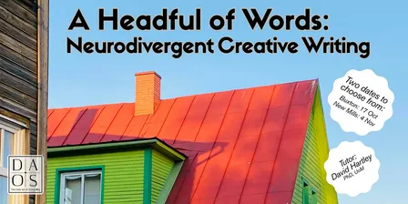 A Headful of Words: Neurodivergent Creative Writing (New Mills)