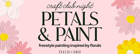 Petals & Paint Night
