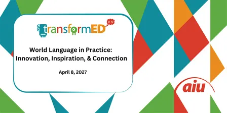 World Language in Practice: Innovation, Inspiration, & Connection