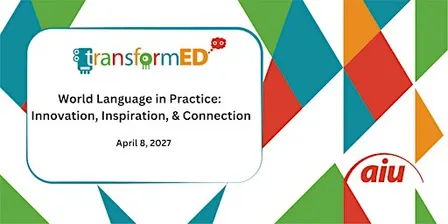 World Language in Practice: Innovation, Inspiration, & Connection