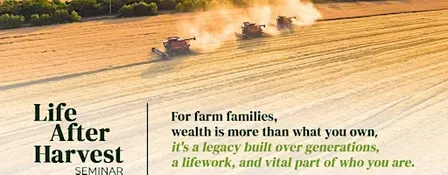 Life After Harvest Seminar