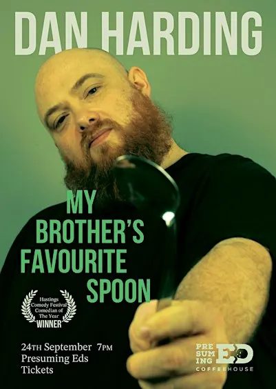 Dan Harding: My Brother's favourite spoon (WIP)
