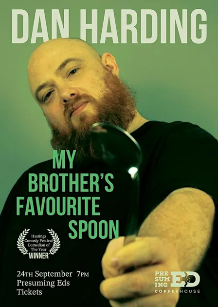 Dan Harding: My Brother's favourite spoon (WIP)