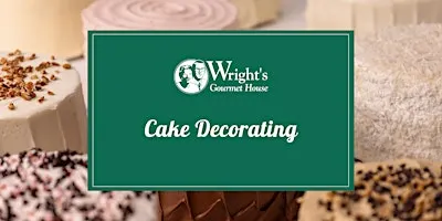 Wright's Cake Decorating Class