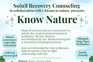 So(u)l Recovery Counseling with Chicana in Nature present: Know Nature