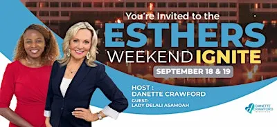 ESTHERS WEEKEND IGNITE