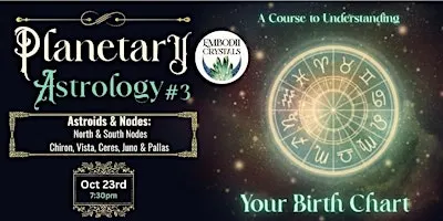 Astrology Class: Understanding Your Birth Chart #3 Astroids & Nodes