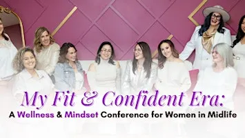 My Fit & Confident Era: Wellness & Mindset Conference
