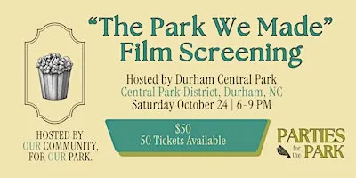"The Park We Made" Documentary Film Screening
